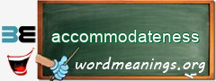 WordMeaning blackboard for accommodateness